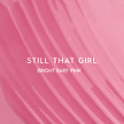 Still That Girl - Blendable Everyday Lip Wardrobe